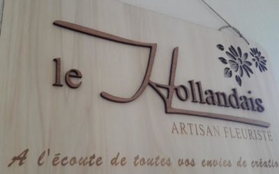 Plaque signalétique intérieure pour cet artisan fleuriste Le Hollandais